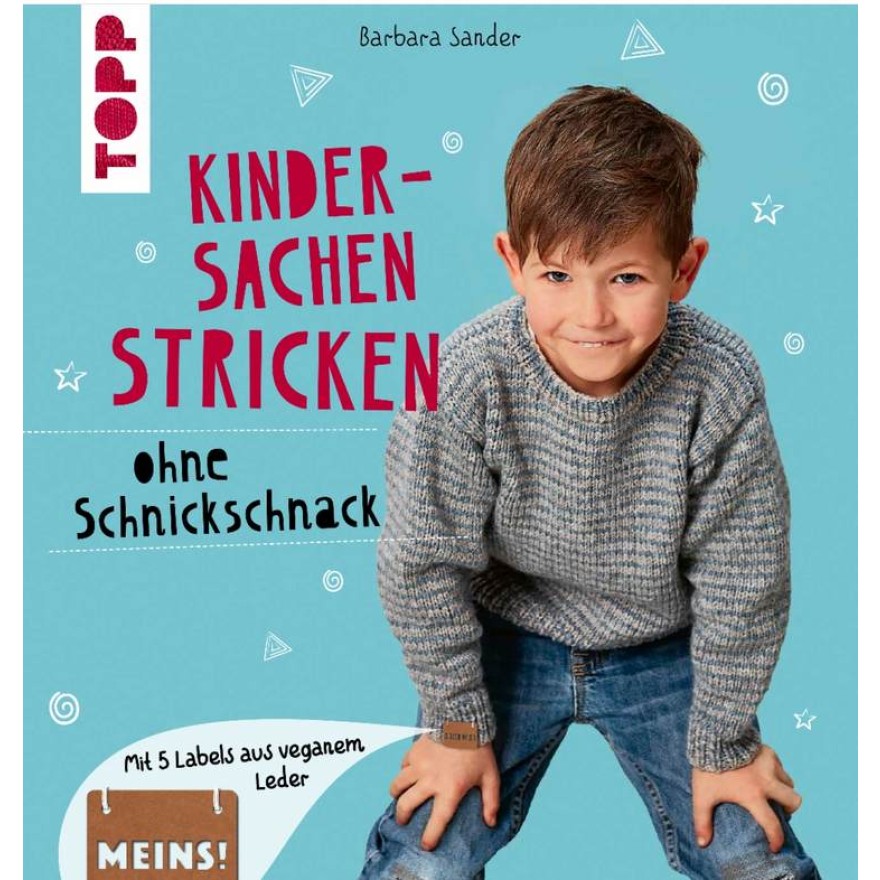 Kindersachen stricken ohne Schnickschnack - Mit 5 Labels aus veganem Leder Kindersachen stricken ohne Schnickschnack - Mit 5 Labels aus veganem Leder