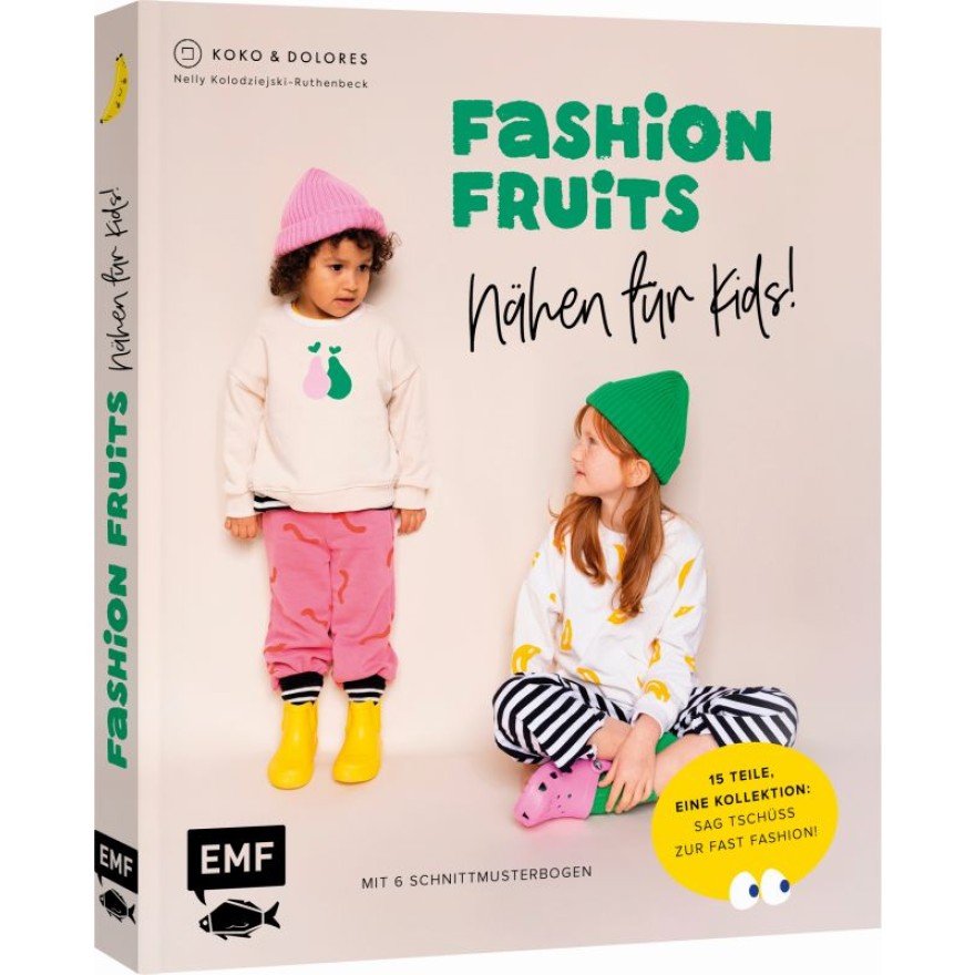 Fashion Fruits – Nähen für Kids!