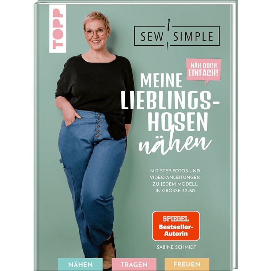 Näh doch einfach! Meine Lieblingshosen nähen mit SewSimple Näh doch einfach! Meine Lieblingshosen nähen mit SewSimple