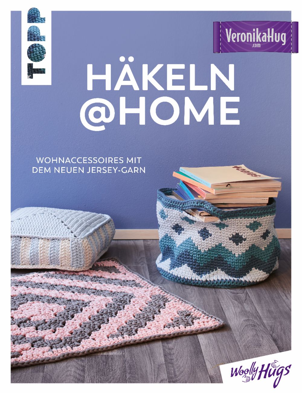 Häkeln@HOME mit Woolly Hugs Häkeln@HOME mit Woolly Hugs