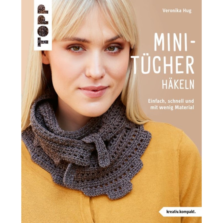 Tuch Daje – die Klare aus Mini-Tücher häkeln | Anleitungsvideo | Wolle Merino Silk Socks Stretch, 4-fach  | Häkeln | Veronika Hug, Frech Verlag