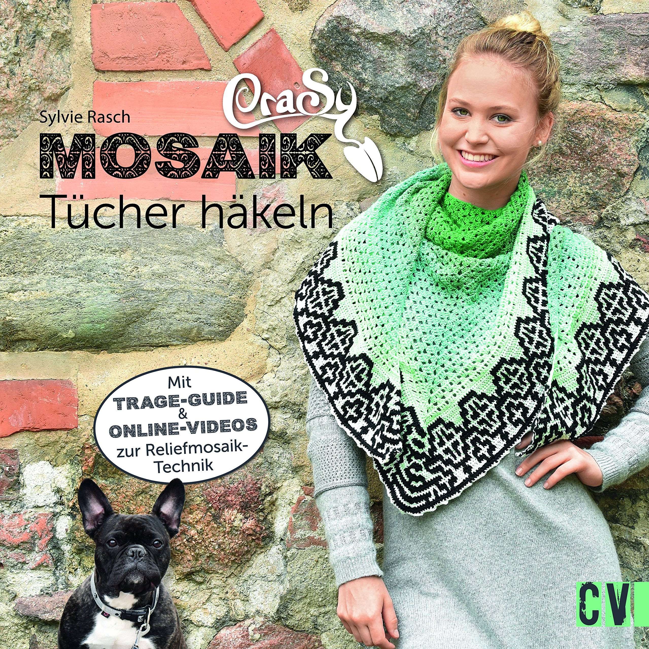 CraSy Mosaik - Tücher häkeln von Sylvie Rasch