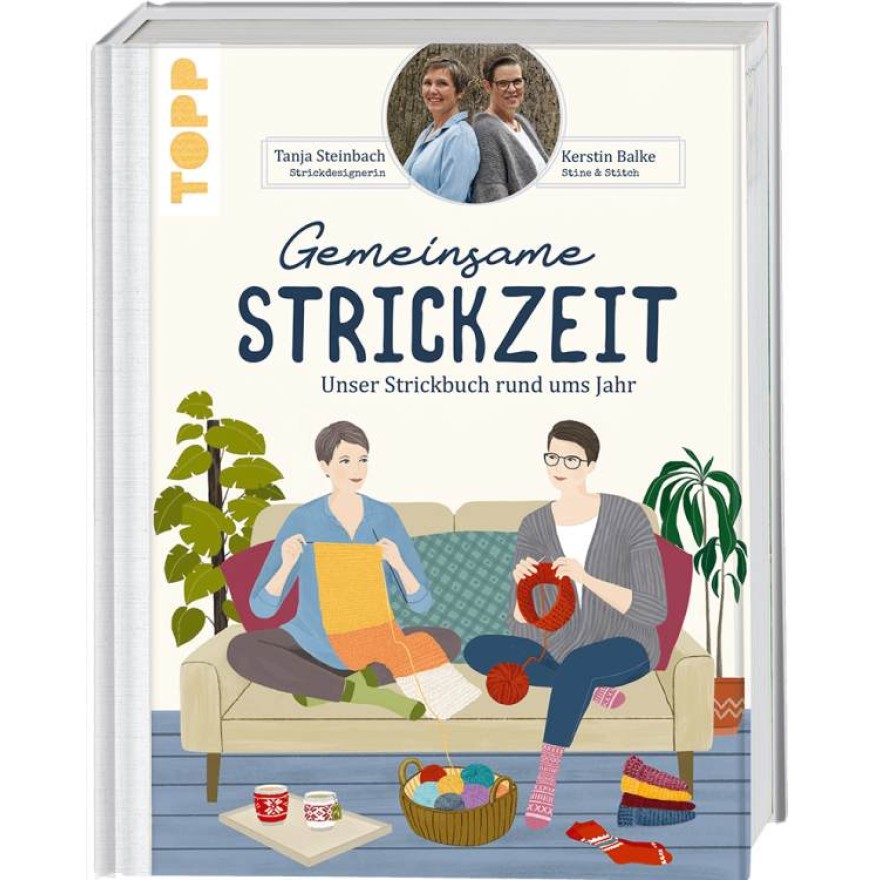Gemeinsame Strickzeit - Unser Strickbuch rund ums Jahr Gemeinsame Strickzeit - Unser Strickbuch rund ums Jahr