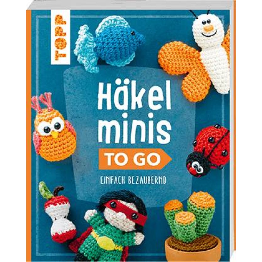 Häkelminis to go - Einfach bezaubernd