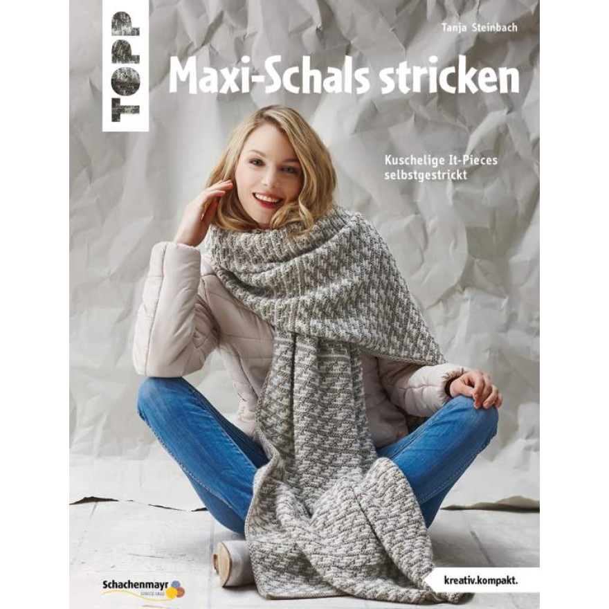 Maxi-Schals stricken (kreativ.kompakt) - Kuschelige It-Pieces selbstgestrickt Maxi-Schals stricken (kreativ.kompakt) - Kuschelige It-Pieces selbstgestrickt