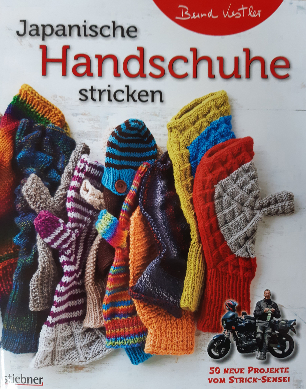 Japanische Handschuhe stricken von Bernd Kestler