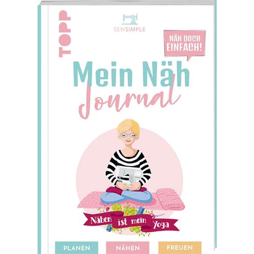 Näh doch einfach - Mein Näh Journal