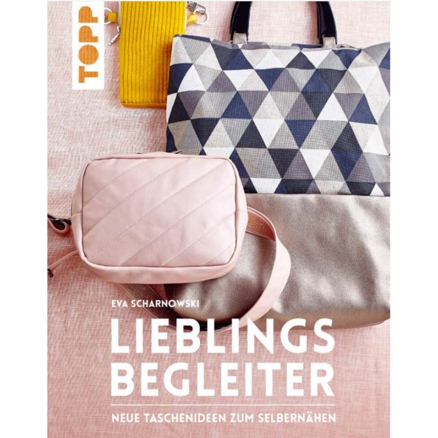 Lieblingsbegleiter - Neue Taschenideen zum Selbernähen